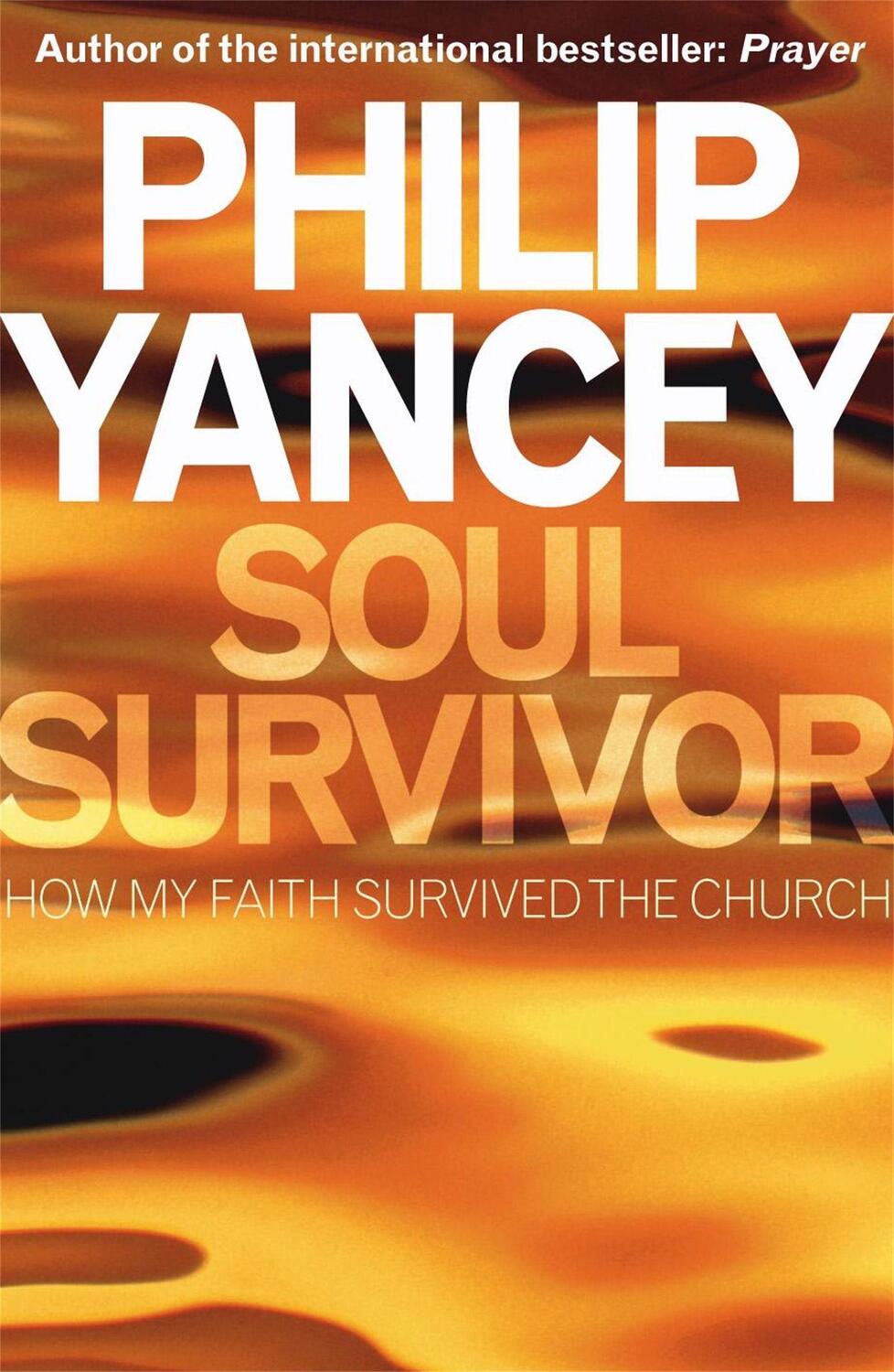 Cover: 9780340954782 | Soul Survivor | Philip Yancey | Taschenbuch | Kartoniert / Broschiert