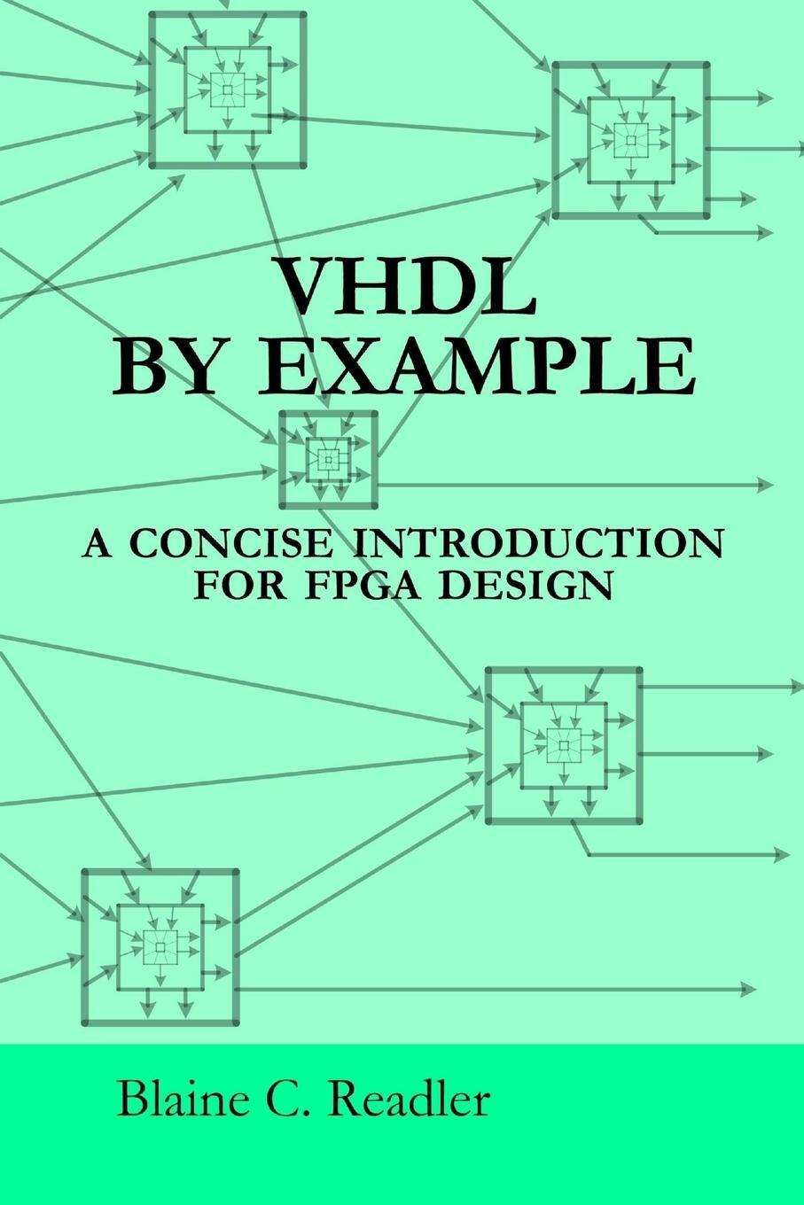 Cover: 9780983497356 | VHDL BY EXAMPLE | Blaine Readler | Taschenbuch | Paperback | Englisch