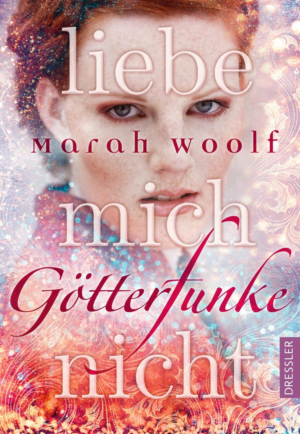 Cover: 9783791500294 | GötterFunke 01. Liebe mich nicht | Band 1 | Marah Woolf | Buch | 2017