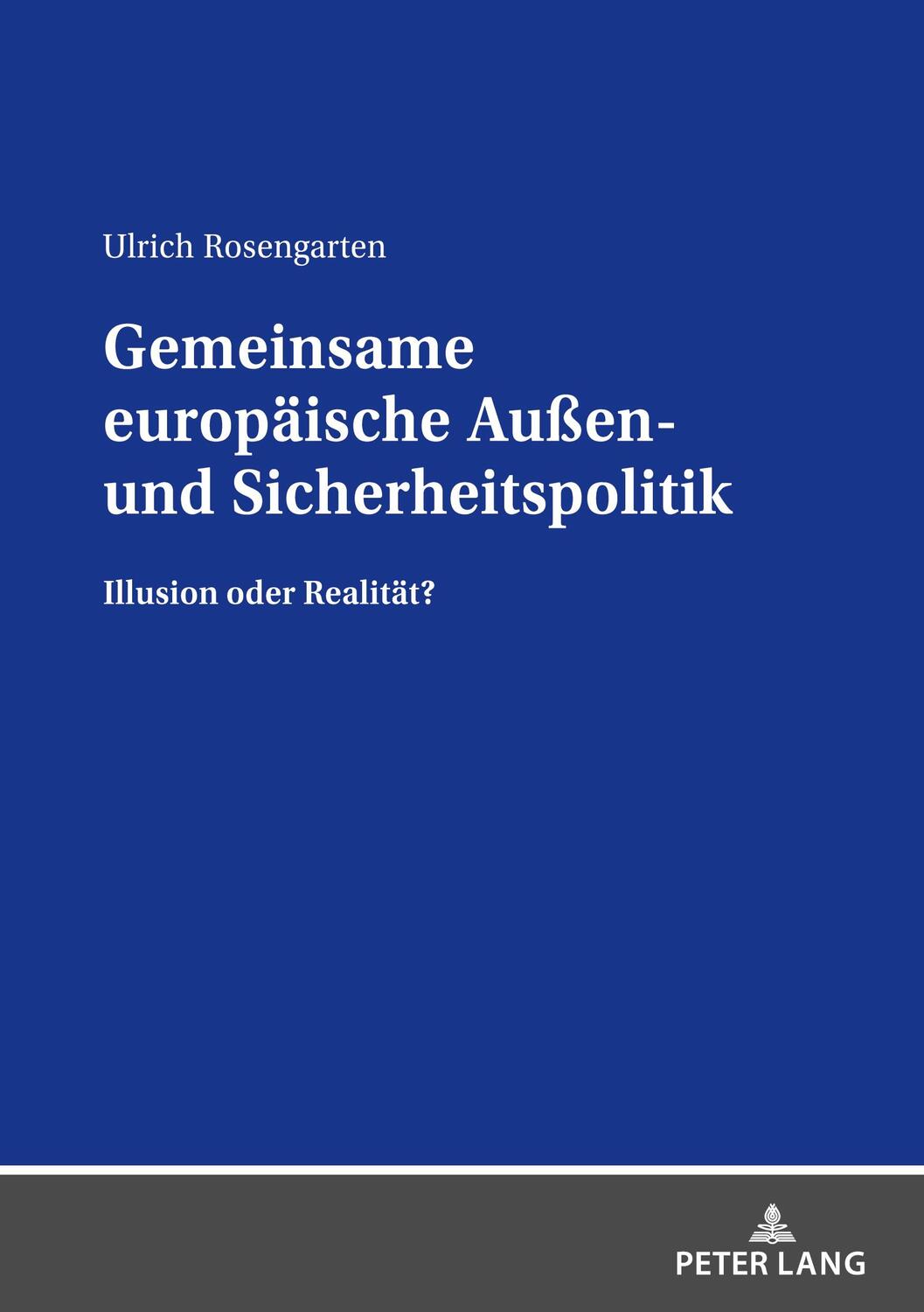 Cover: 9783631857588 | Gemeinsame europäische Außen- und Sicherheitspolitik | Rosengarten