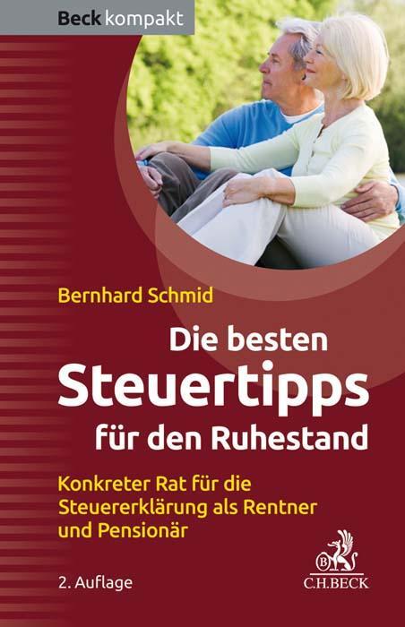 Cover: 9783406739361 | Die besten Steuertipps für den Ruhestand | Bernhard Schmid | Buch