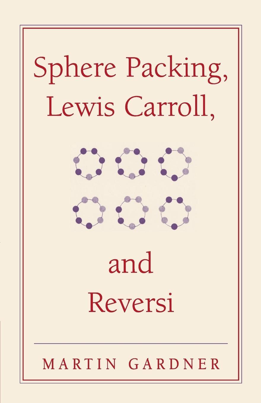 Cover: 9780521747011 | Sphere Packing, Lewis Carroll, and Reversi | Martin Gardner | Buch