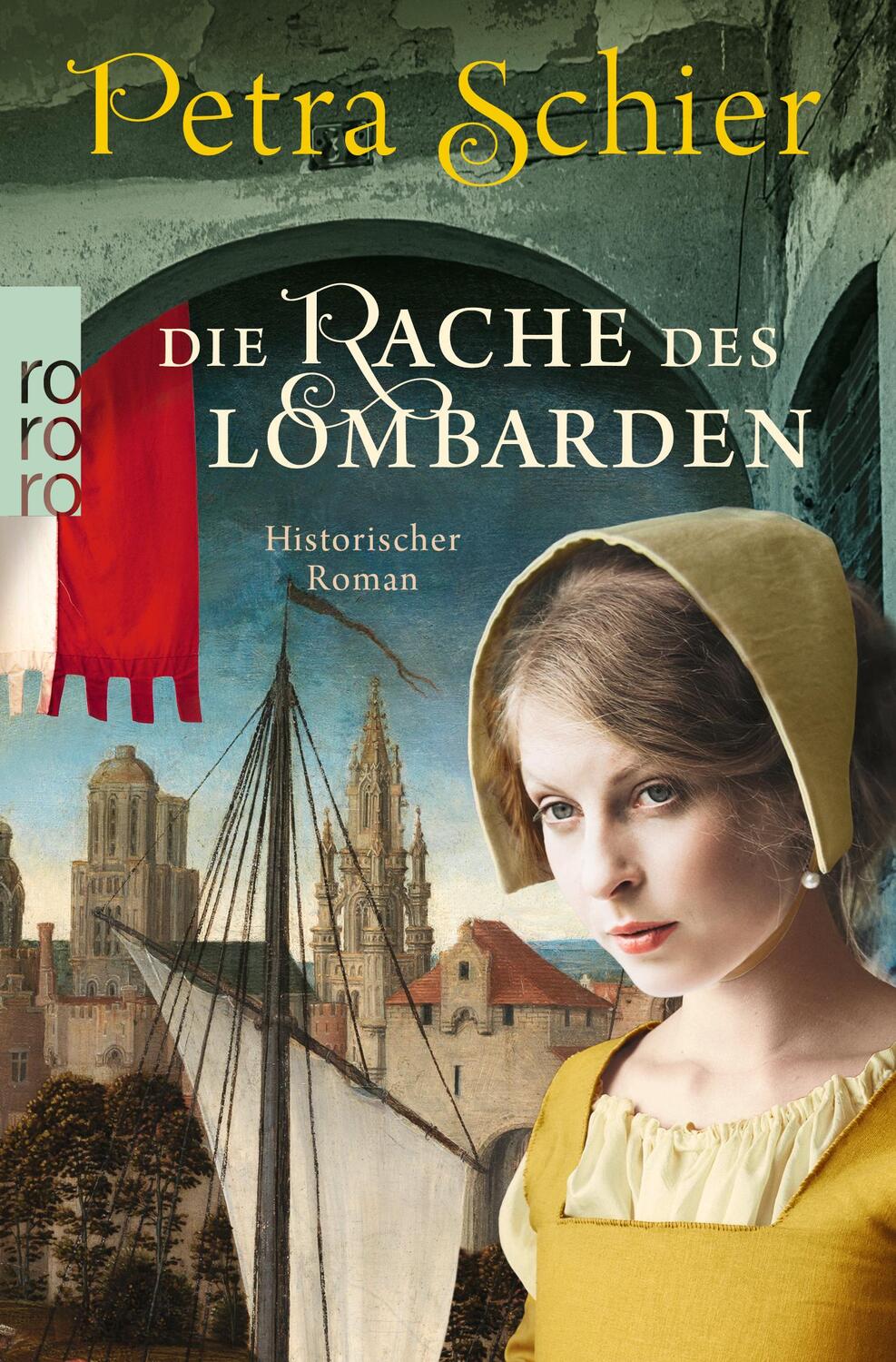 Cover: 9783499275005 | Die Rache des Lombarden | Historischer Roman | Petra Schier | Buch