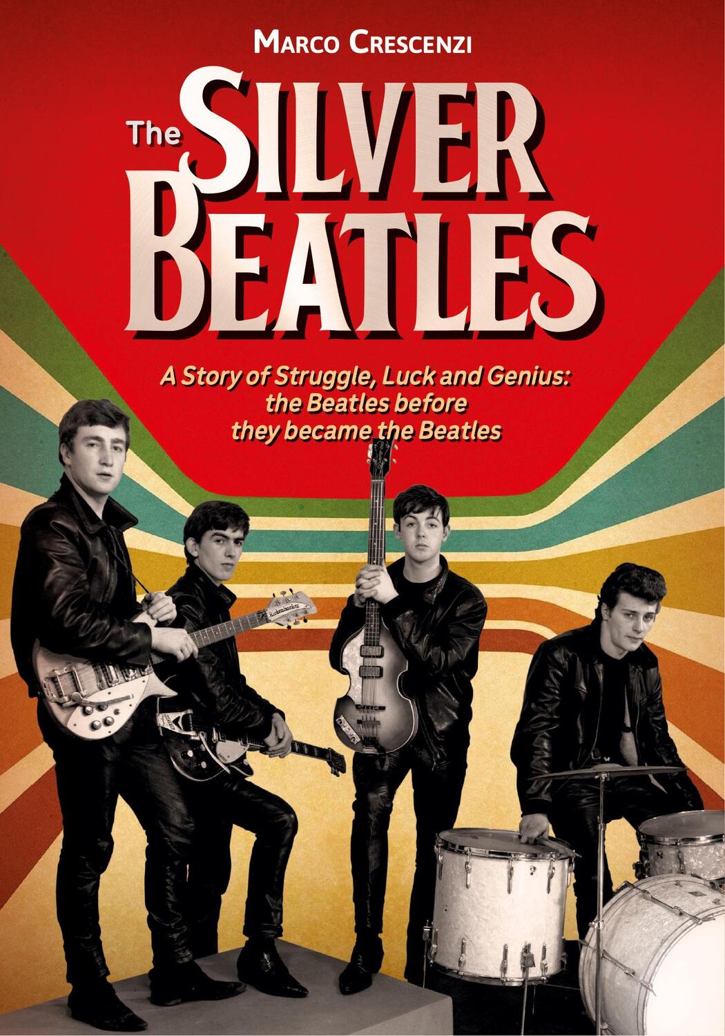 Cover: 9783283013325 | The Silver Beatles | Marco Crescenzi | Buch | 192 S. | Englisch | 2024