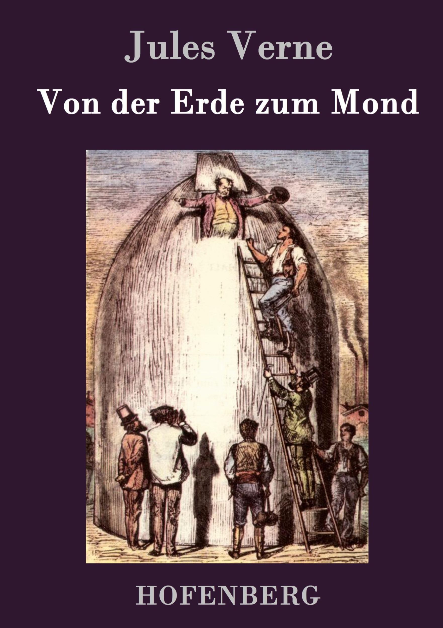 Cover: 9783843077521 | Von der Erde zum Mond | Jules Verne | Buch | 152 S. | Deutsch | 2015