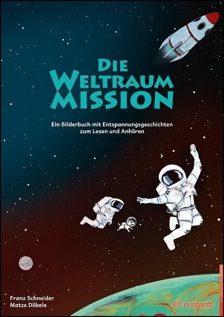 Cover: 9783497030972 | Die Weltraum-Mission | Franz Schneider | Buch | Deutsch | 2022