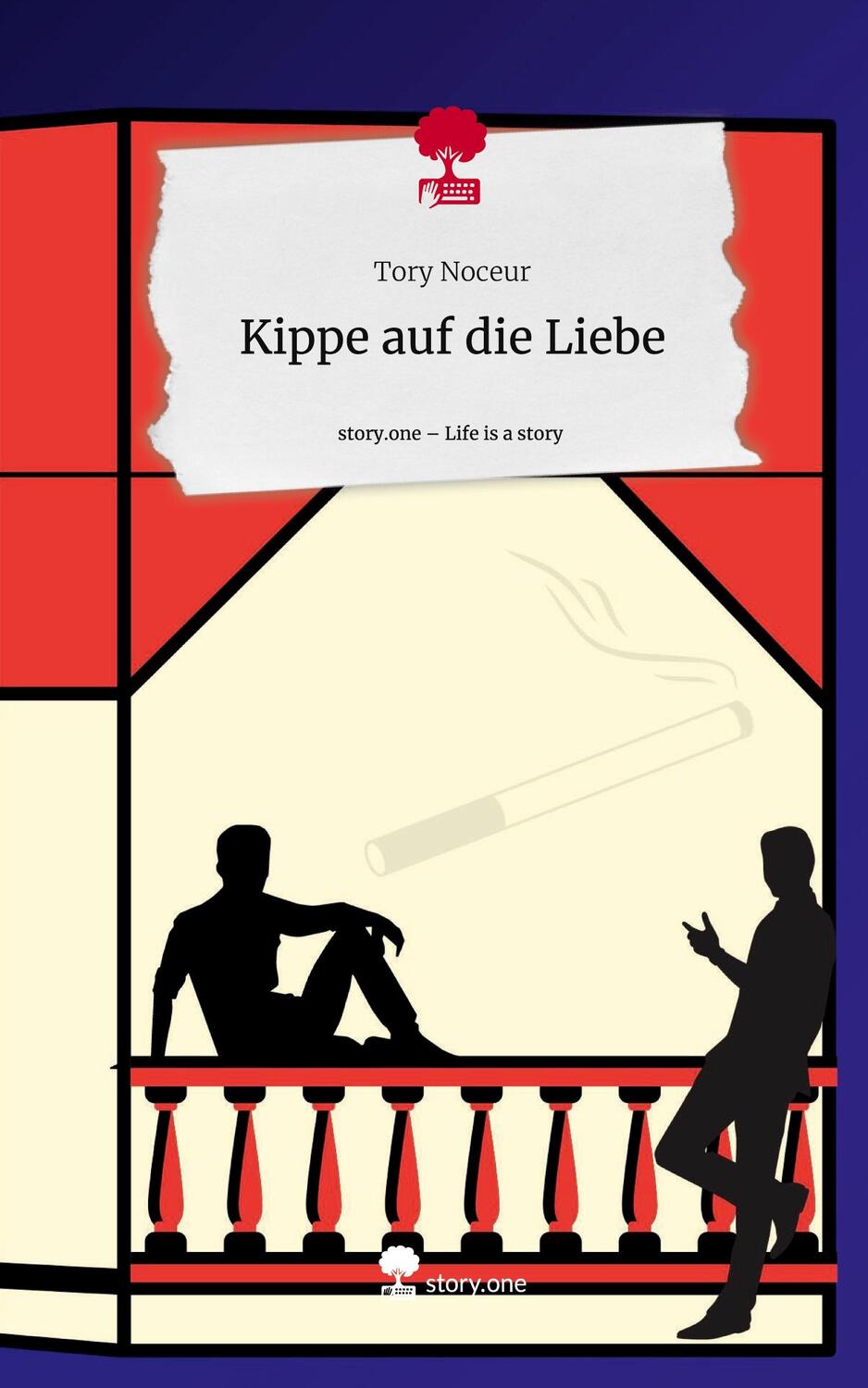Cover: 9783710885358 | Kippe auf die Liebe. Life is a Story - story.one | Tory Noceur | Buch