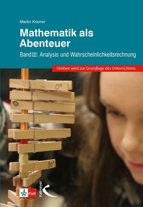 Cover: 9783780048479 | Mathematik als Abenteuer Band III | Martin Kramer | Taschenbuch | 2016