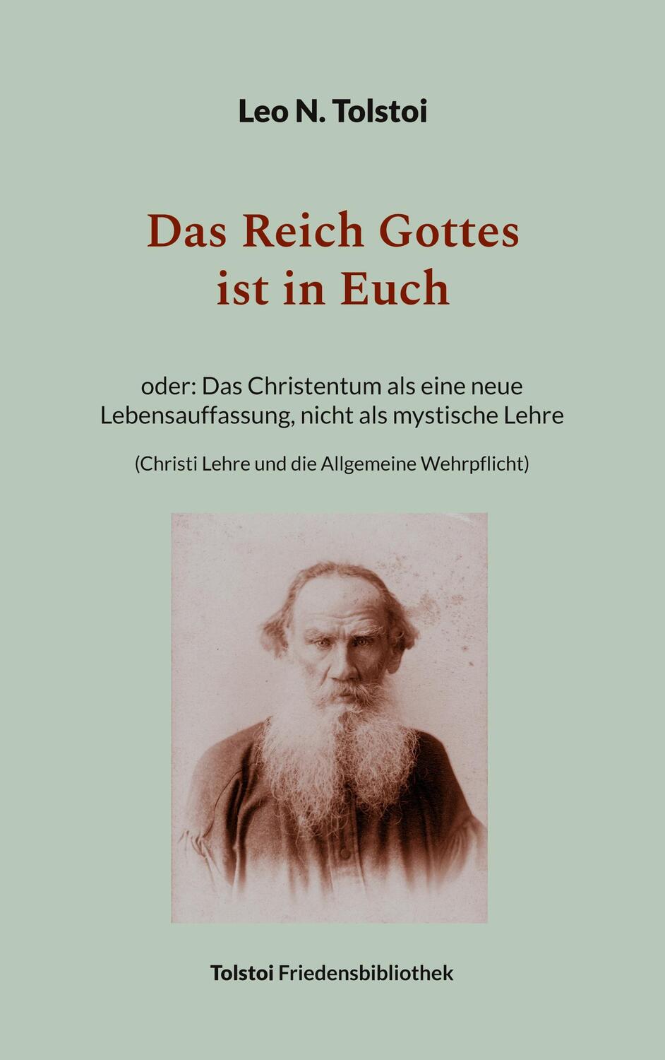 Cover: 9783748121657 | Das Reich Gottes ist in Euch | Leo N. Tolstoi | Taschenbuch | Deutsch