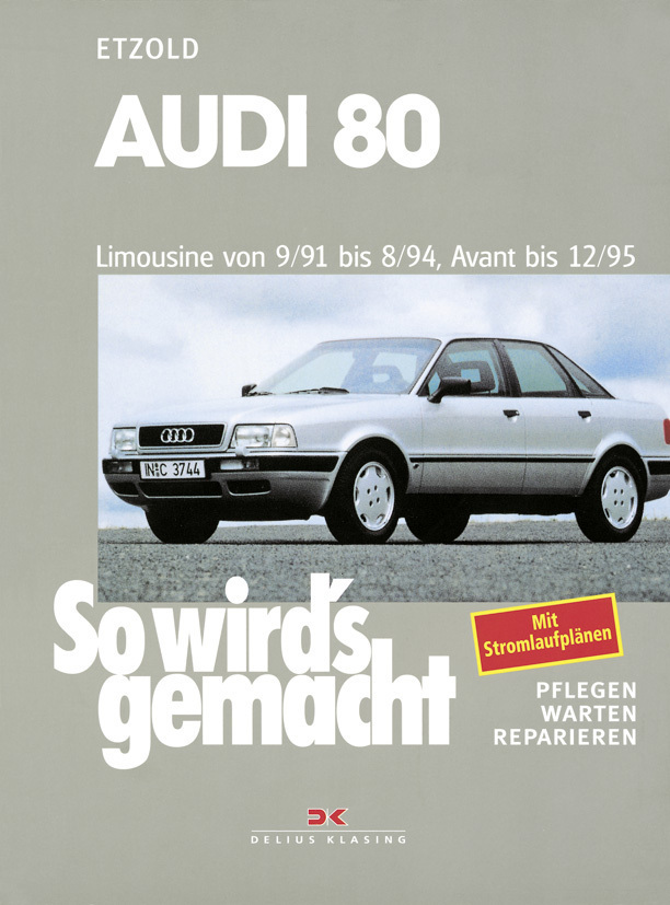 Cover: 9783768807401 | Audi 80 Limousine von 9/91 bis 8/94, Avant bis 12/95 | Rüdiger Etzold