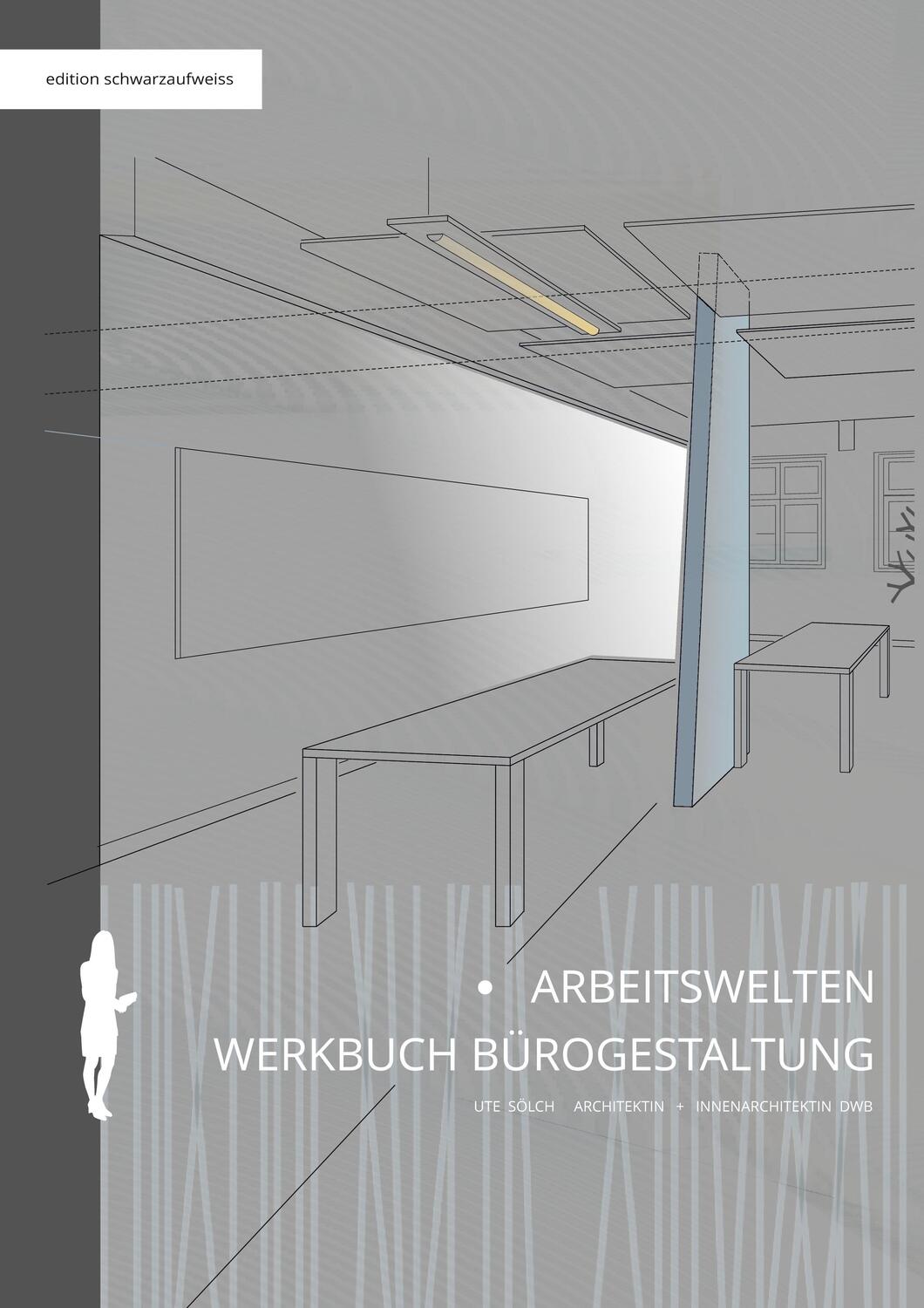 Cover: 9783748117315 | Arbeitswelten | Werkbuch Bürogestaltung | Ute Sölch | Taschenbuch