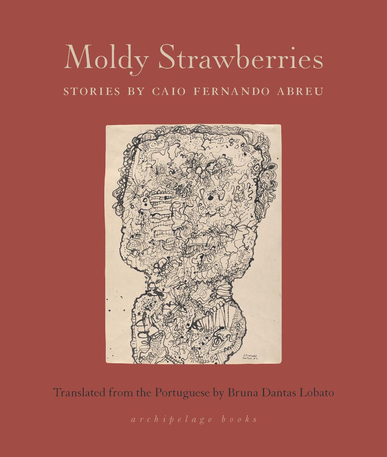 Cover: 9781953861207 | Moldy Strawberries: Stories | Caio Abreu | Taschenbuch | Englisch
