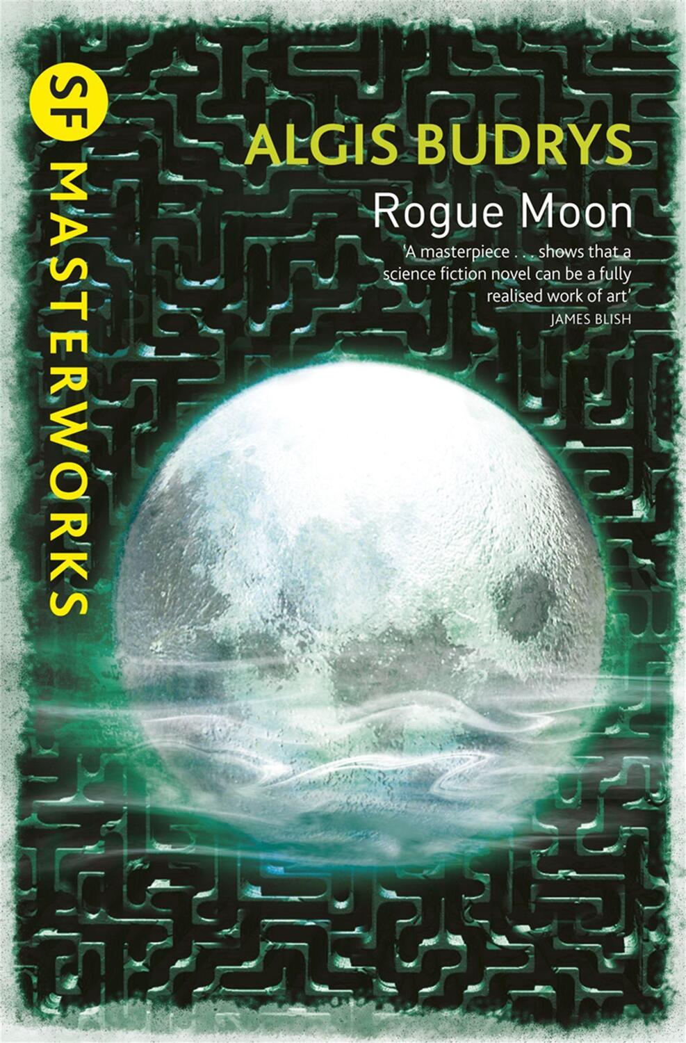 Cover: 9780575108004 | Rogue Moon | Algis Budrys | Taschenbuch | S.F. Masterworks | Englisch