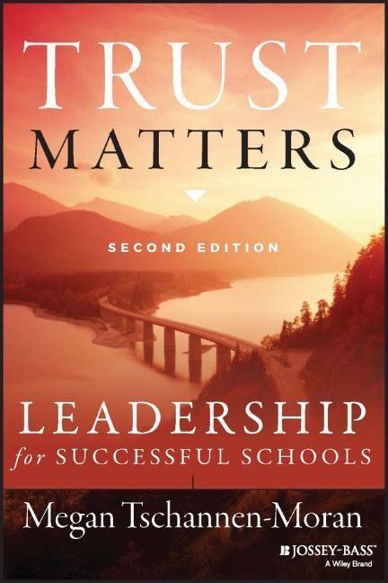 Cover: 9781118834374 | Trust Matters | Leadership for Successful Schools | Tschannen-Moran