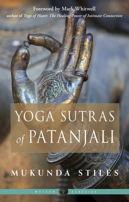 Cover: 9781578637300 | Yoga Sutras of Patanjali | Mukunda Stiles | Taschenbuch | Englisch