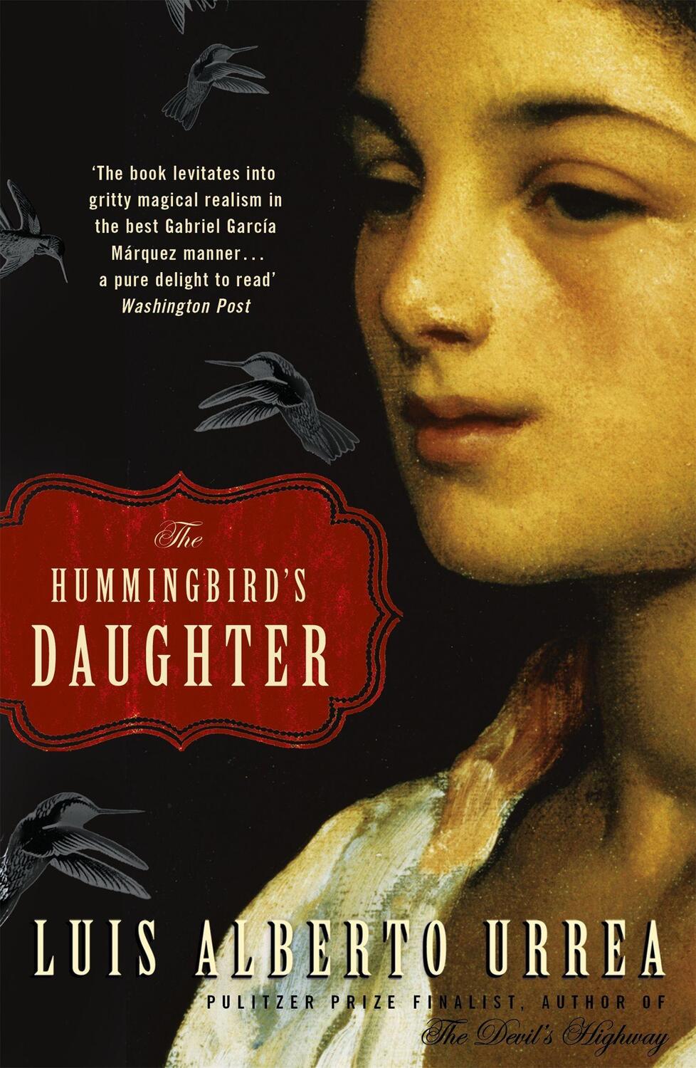 Cover: 9781529305050 | The Hummingbird's Daughter | Luis Alberto Urrea | Taschenbuch | 2021