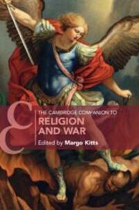 Cover: 9781108793438 | The Cambridge Companion to Religion and War | Margo Kitts | Buch