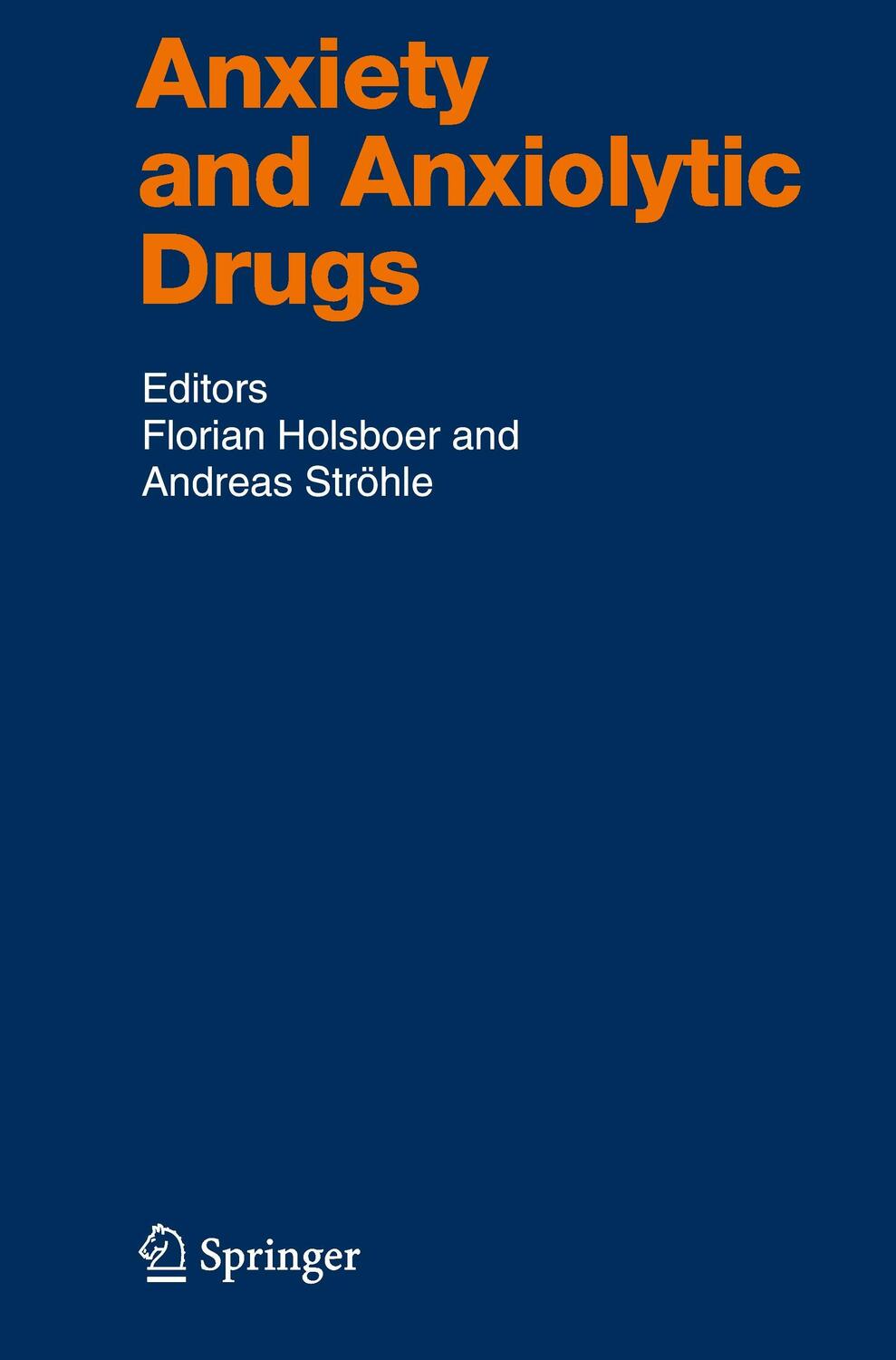 Cover: 9783540225683 | Anxiety and Anxiolytic Drugs | Andreas Ströhle (u. a.) | Taschenbuch