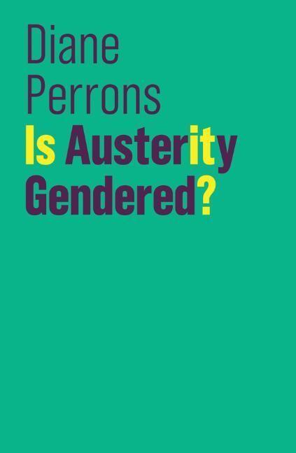 Cover: 9781509526963 | Is Austerity Gendered? | Diane Perrons | Taschenbuch | 140 S. | 2021
