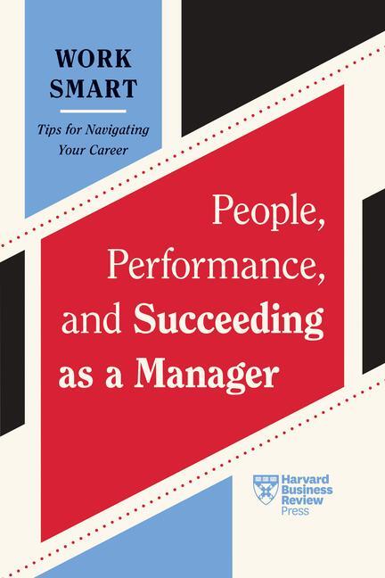 Cover: 9798892790062 | People, Performance, and Succeeding as a Manager (HBR Work Smart...