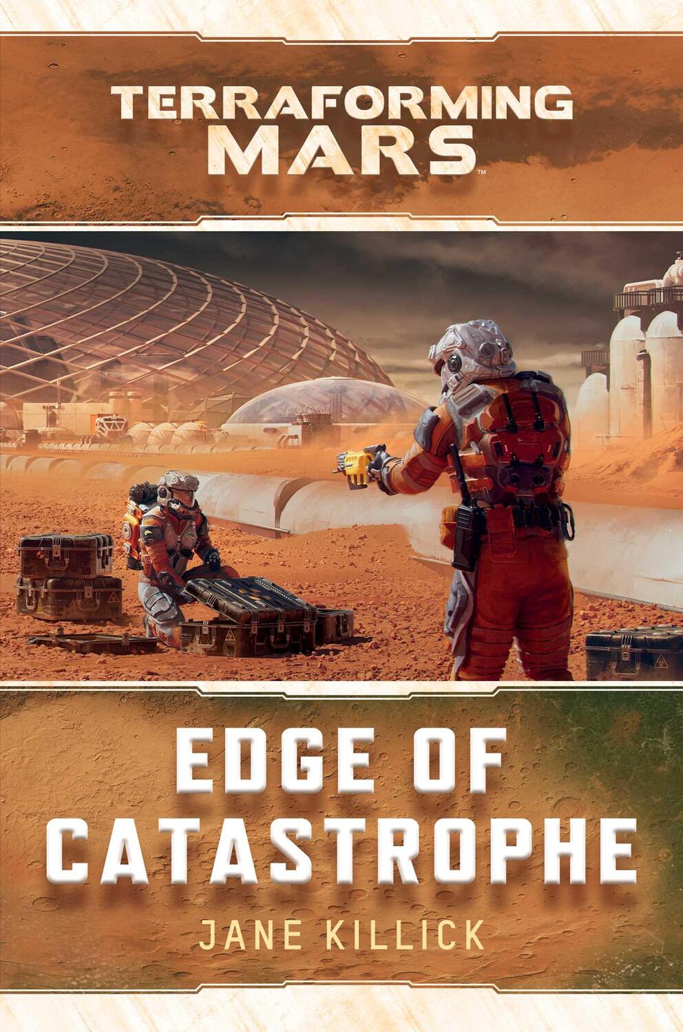 Cover: 9781839081613 | Edge of Catastrophe | A Terraforming Mars Novel | Jane Killick | Buch