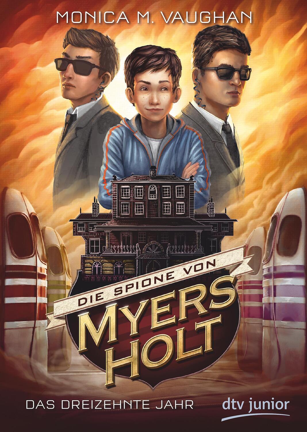 Cover: 9783423716925 | Die Spione von Myers Holt - Das dreizehnte Jahr | Monica Meira Vaughan