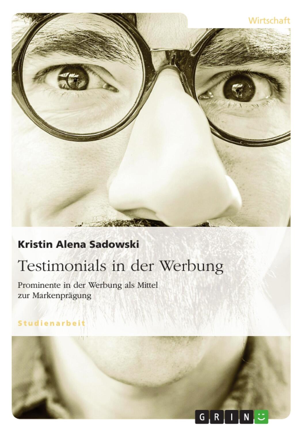 Cover: 9783638653718 | Testimonials in der Werbung | Kristin Alena Sadowski | Taschenbuch