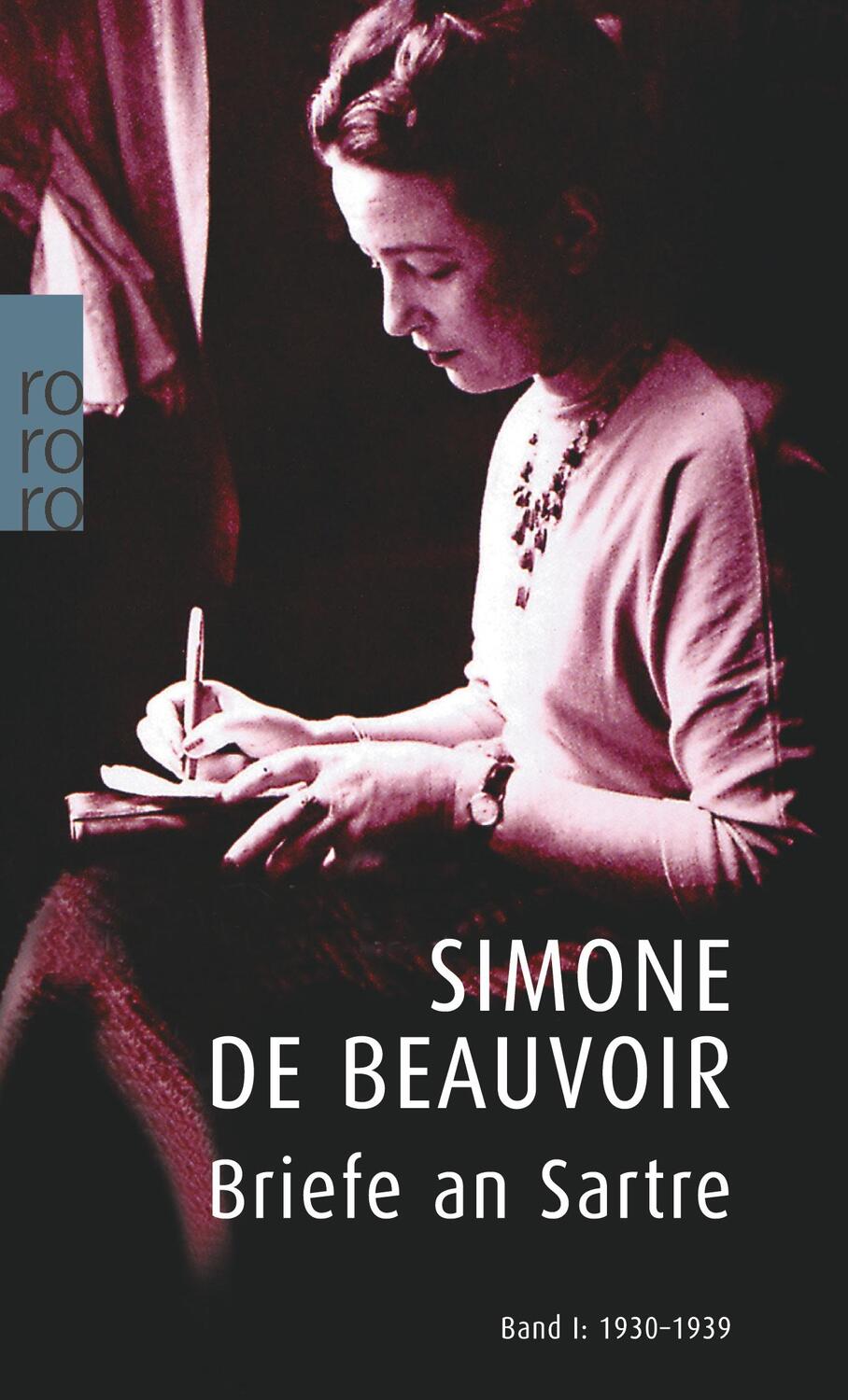 Cover: 9783499223723 | Briefe an Sartre | 1930 - 1939 | Simone de Beauvoir | Taschenbuch