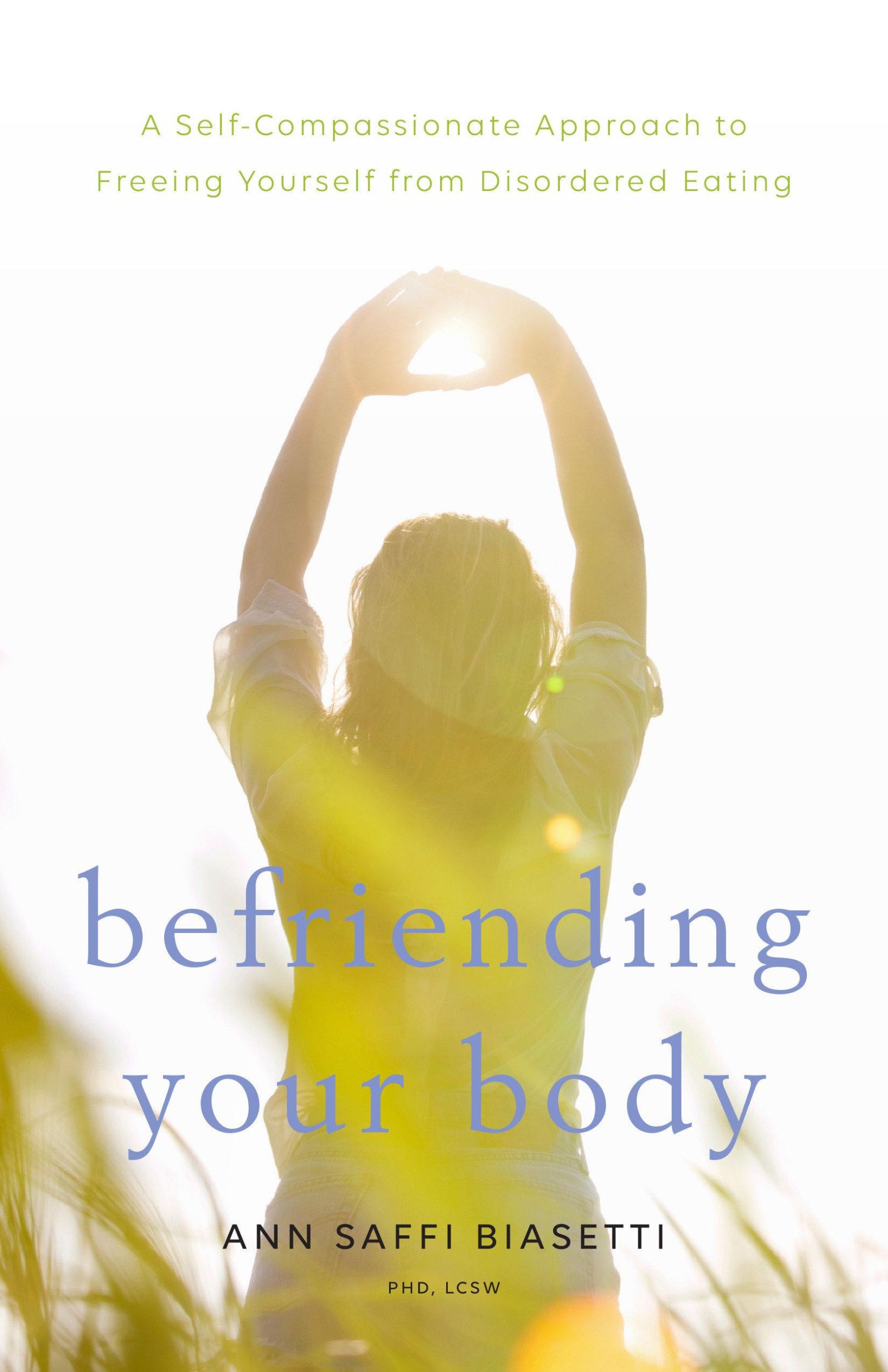 Cover: 9781611806083 | Befriending Your Body: A Self-Compassionate Approach to Freeing...