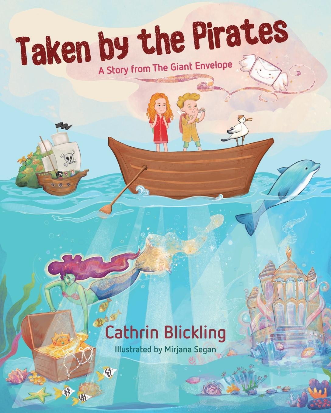 Cover: 9780648646822 | Taken by the Pirates | A Story from The Giant Envelope | Blickling