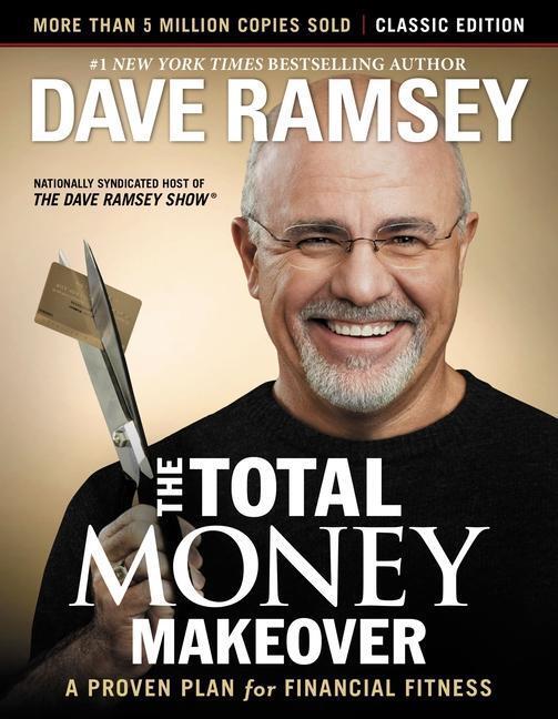 Cover: 9781595555274 | The Total Money Makeover: Classic Edition | Dave Ramsey | Buch | 2013
