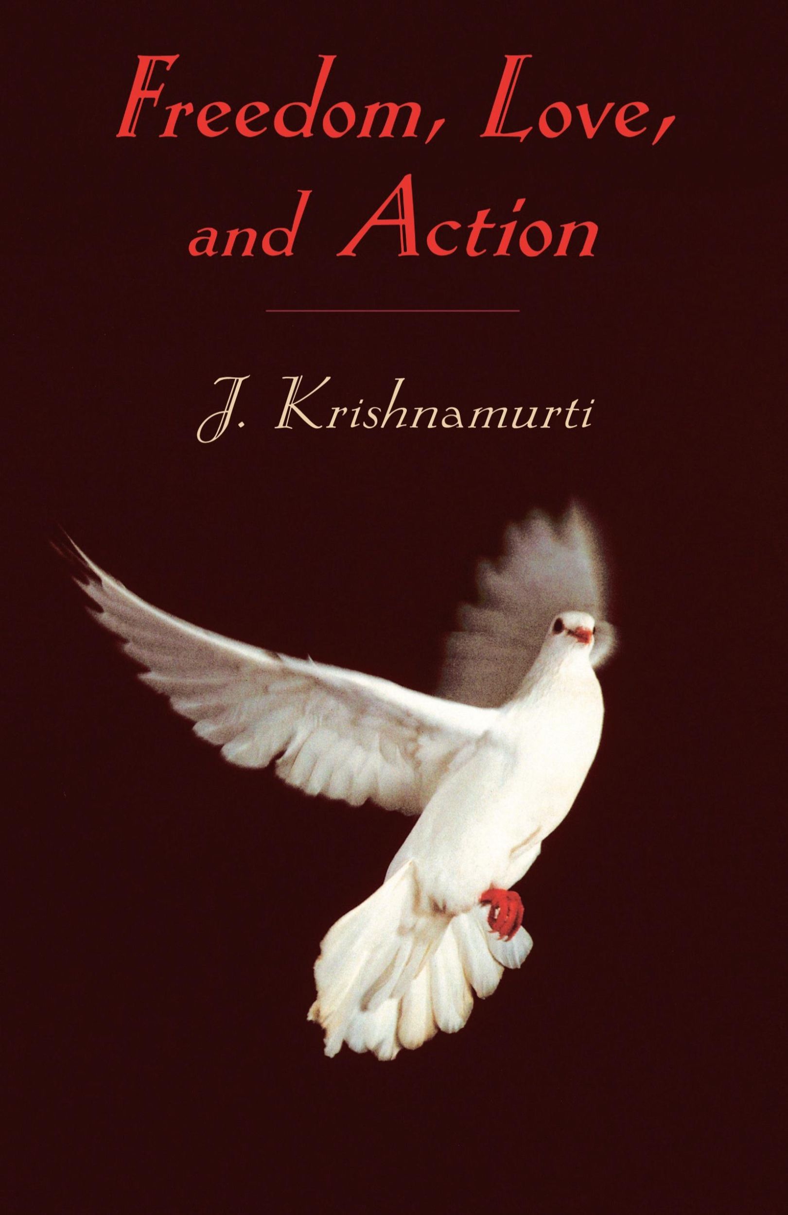 Cover: 9781570628269 | Freedom, Love and Action | J. Krishnamurti | Taschenbuch | Englisch