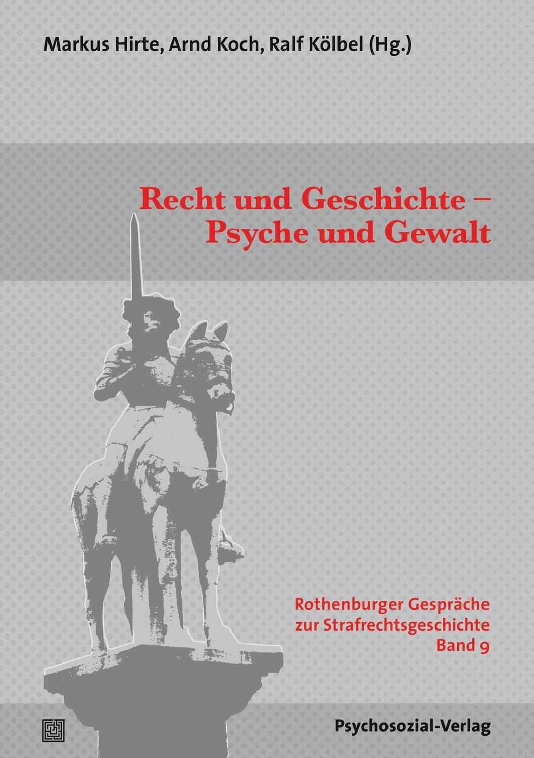 Cover: 9783837932287 | Recht und Geschichte - Psyche und Gewalt | Markus Hirte (u. a.) | Buch