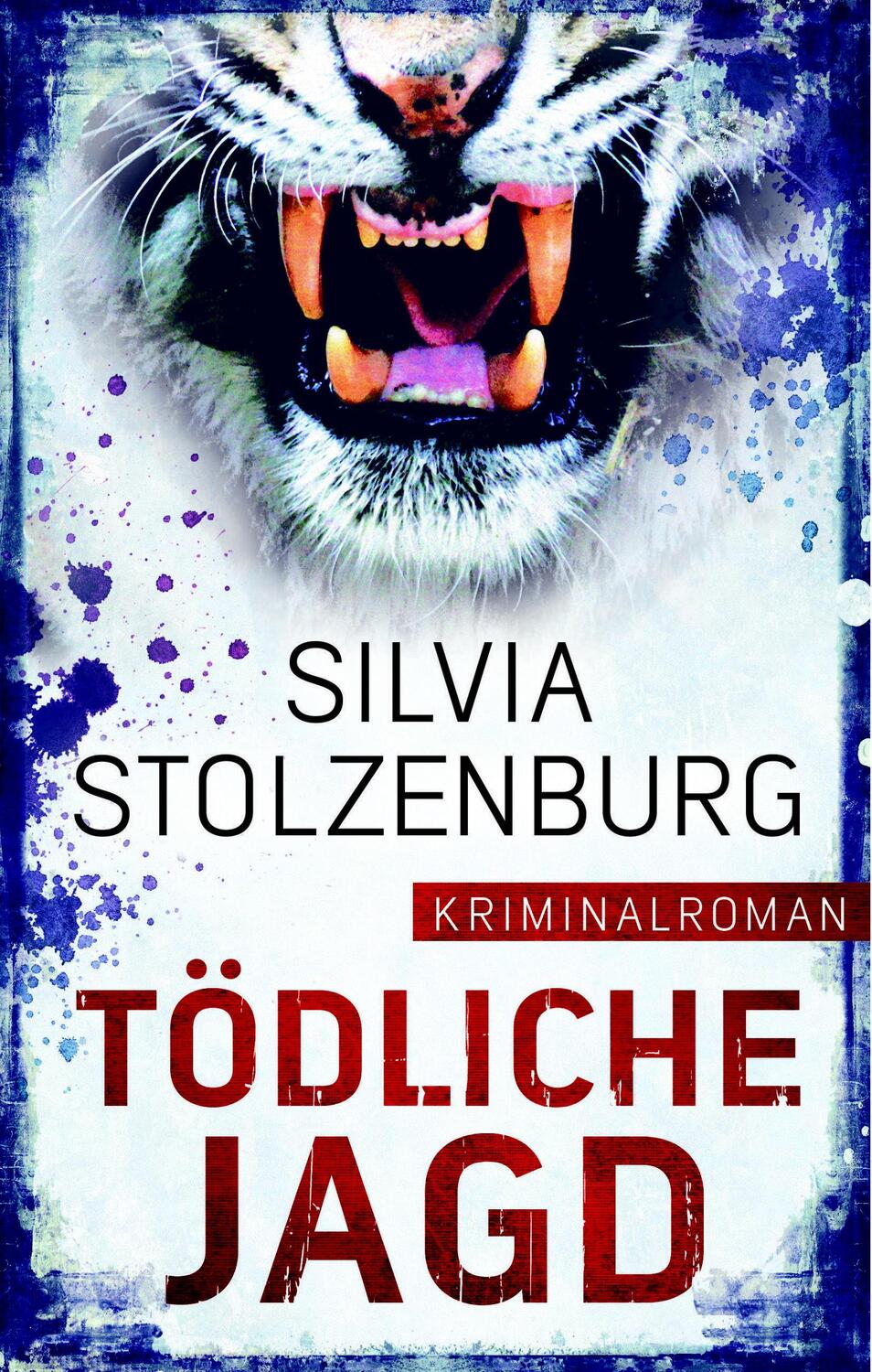 Cover: 9783956690525 | Tödliche Jagd | Silvia Stolzenburg | Taschenbuch | Edition 211 | 2015