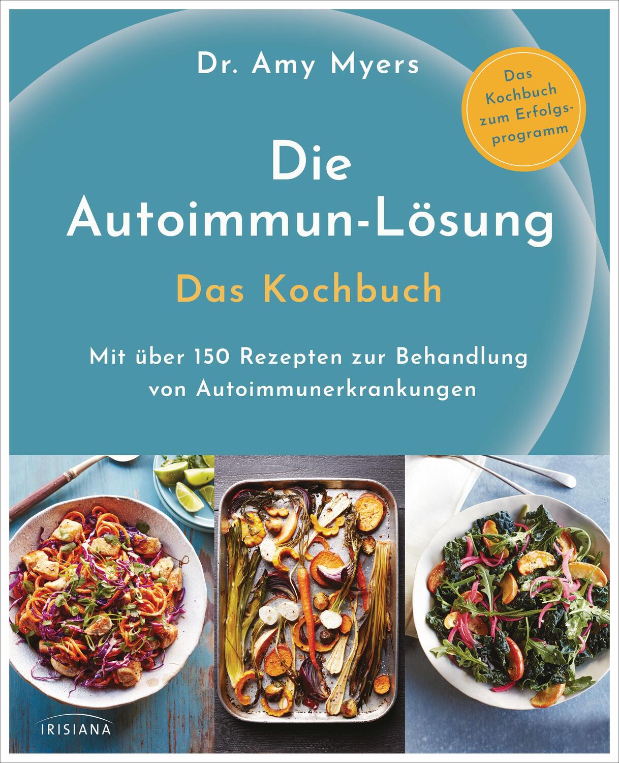 Cover: 9783424153613 | Die Autoimmun-Lösung. Das Kochbuch | Amy Myers | Buch | Deutsch | 2019