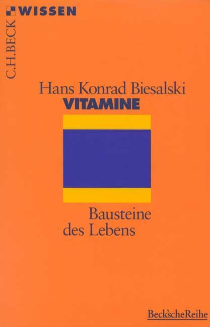 Cover: 9783406418600 | Vitamine | Bausteine des Lebens | Hans-Konrad Biesalski | Taschenbuch