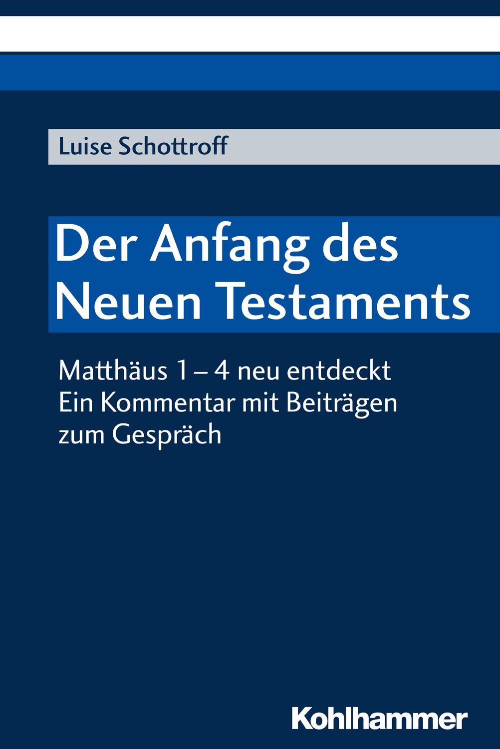 Cover: 9783170325739 | Der Anfang des Neuen Testaments | Luise Schottroff | Taschenbuch