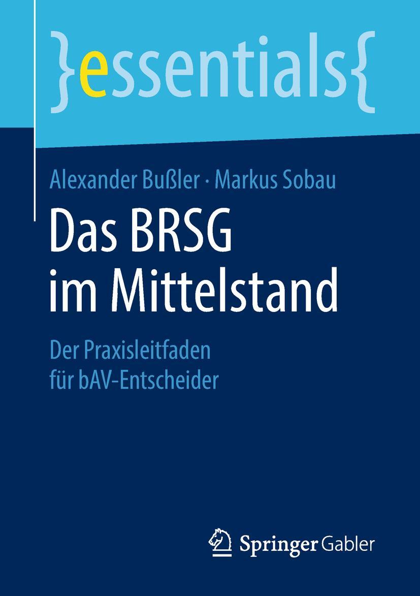 Cover: 9783658232139 | Das BRSG im Mittelstand | Der Praxisleitfaden für bAV-Entscheider | ix