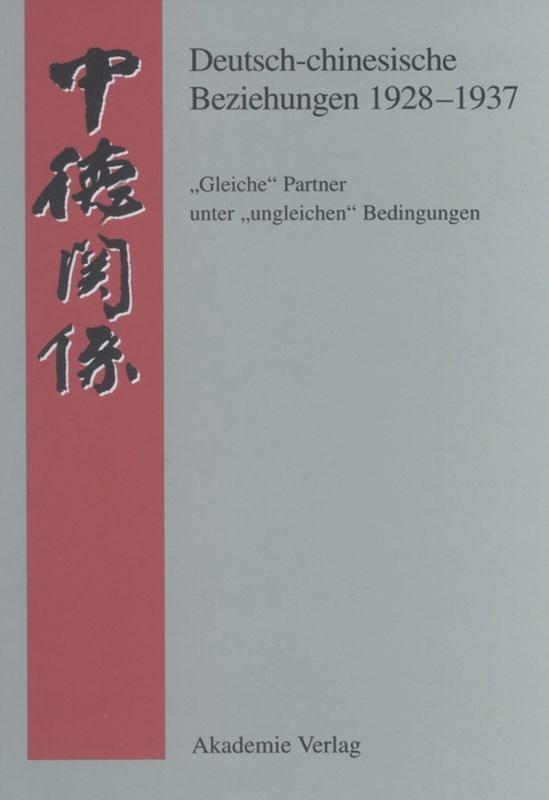 Cover: 9783050029856 | Deutsch-chinesische Beziehungen 1928-1937 | Bernd Martin | Buch | 2003