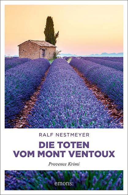 Cover: 9783740802998 | Die Toten vom Mont Ventoux | Provence Krimi | Ralf Nestmeyer | Buch
