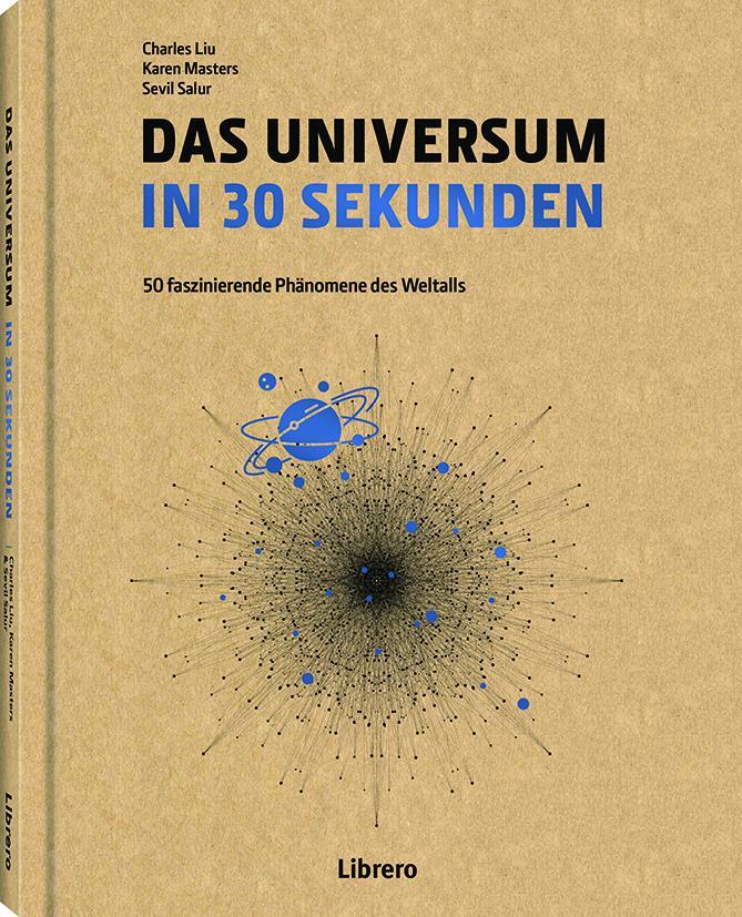 Cover: 9789463594790 | DAS UNIVERSUM IN 30 SEKUNDEN | Charles Liu (u. a.) | Buch | Deutsch