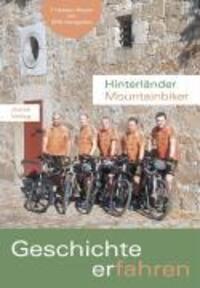 Cover: 9783894453619 | Geschichte erfahren | Hinterländer Mountainbiker | Taschenbuch | 2006