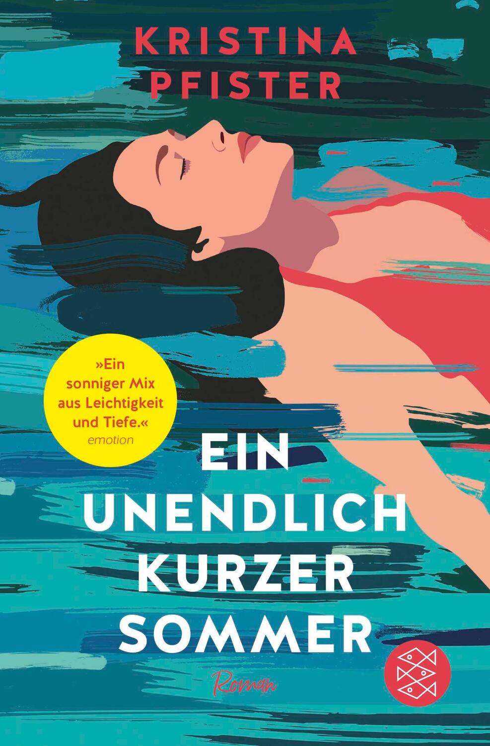 Cover: 9783596708789 | Ein unendlich kurzer Sommer | Kristina Pfister | Taschenbuch | 384 S.