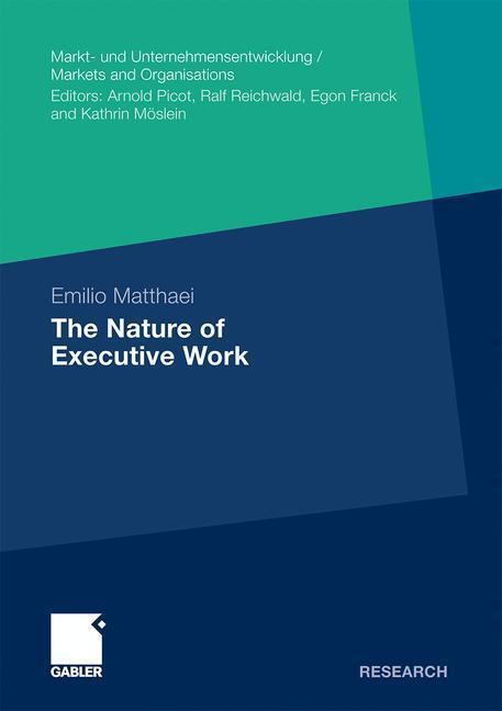 Cover: 9783834921482 | The Nature of Executive Work | Emilio Matthaei | Taschenbuch | xviii