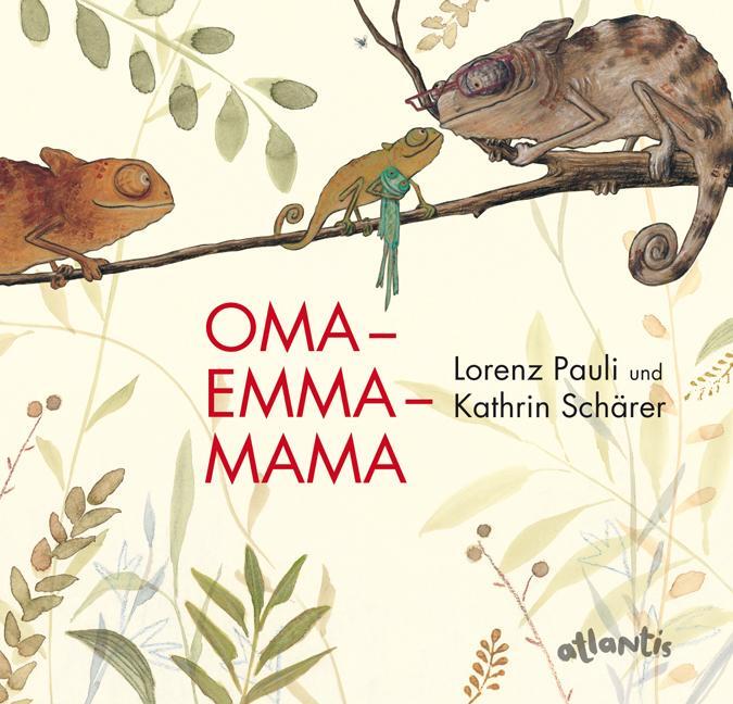 Cover: 9783715206073 | Oma Emma Mama | Lorenz Pauli | Buch | Deutsch | 2010 | Atlantis