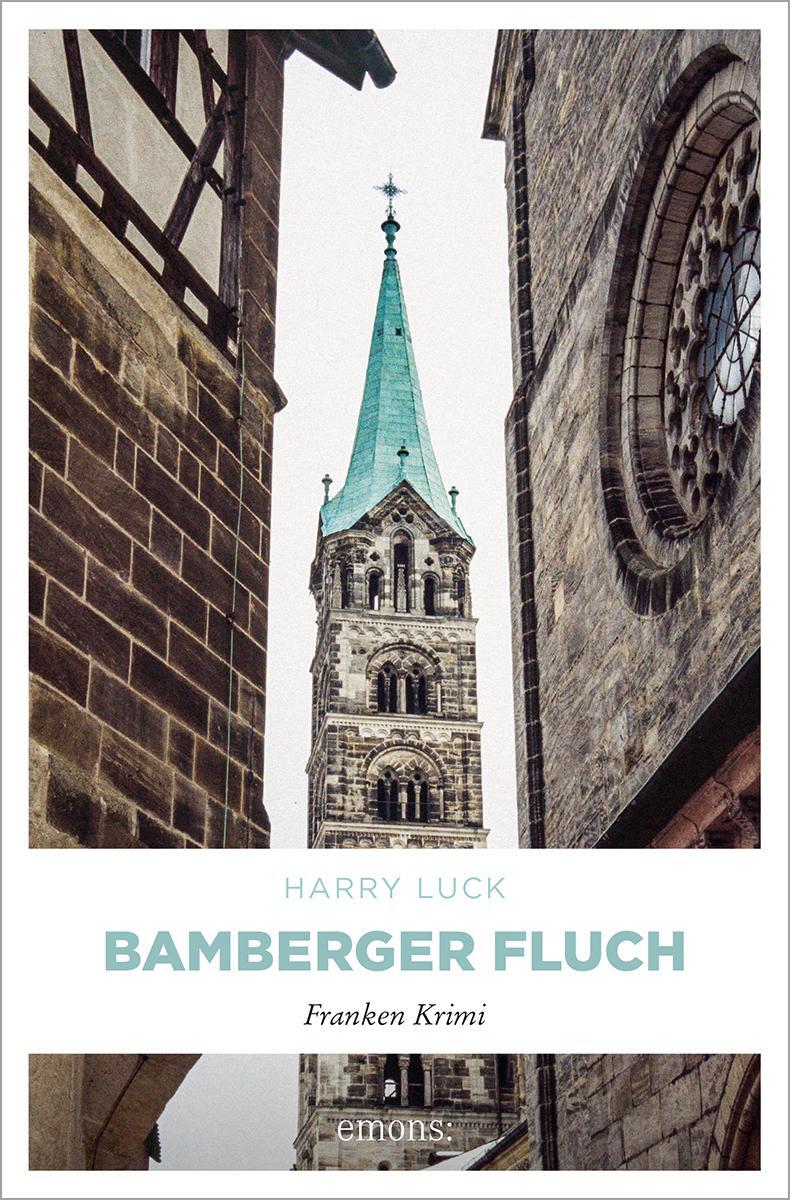 Cover: 9783954518210 | Bamberger Fluch | Franken Krimi | Harry Luck | Taschenbuch | Deutsch