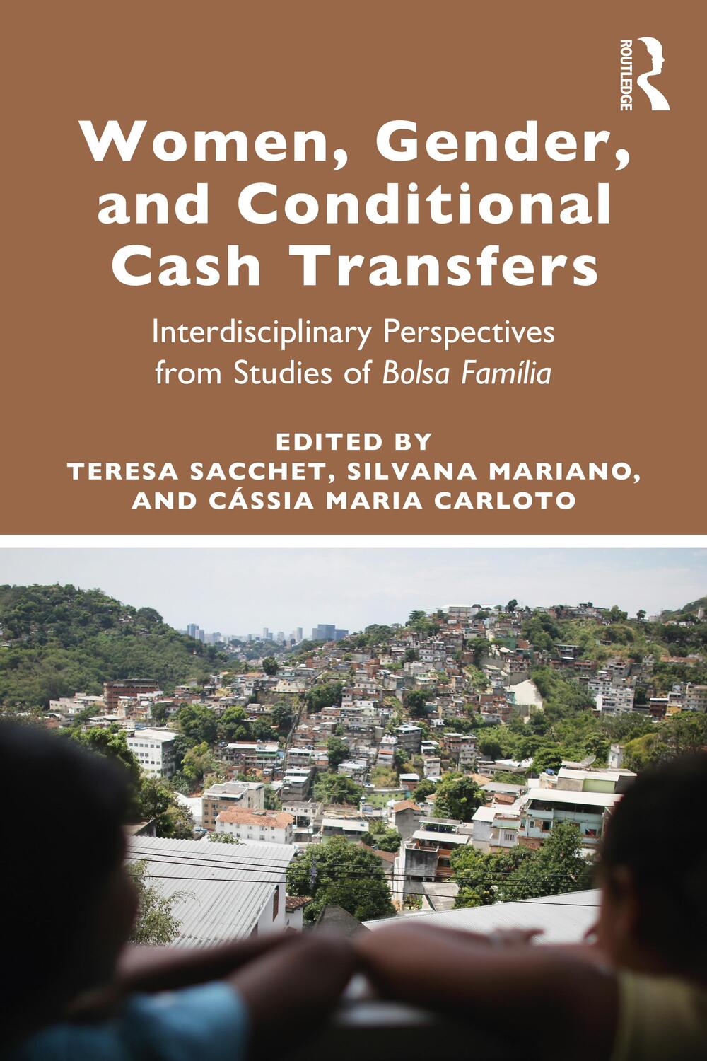 Cover: 9780367251161 | Women, Gender and Conditional Cash Transfers | Teresa Sacchet (u. a.)