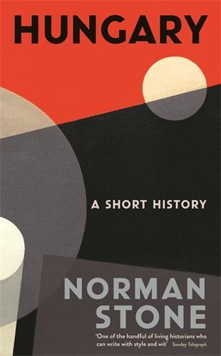 Cover: 9781788160513 | Hungary | A Short History | Norman Stone | Taschenbuch | Englisch