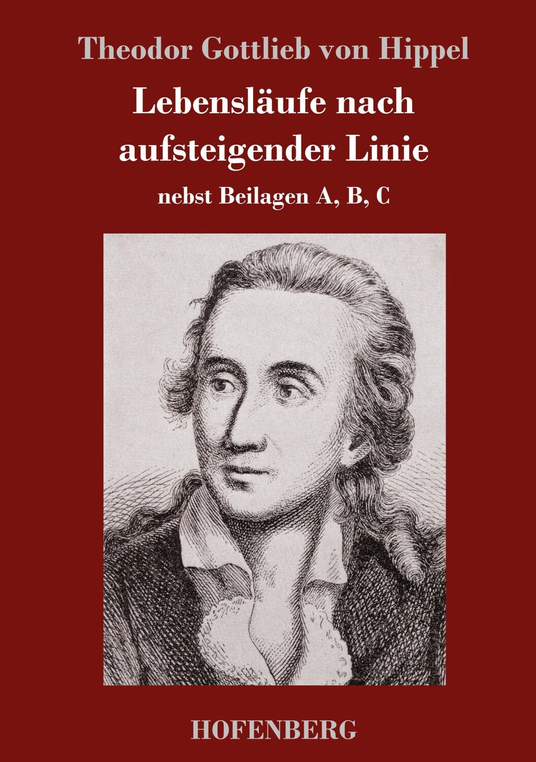 Cover: 9783743721630 | Lebensläufe nach aufsteigender Linie | nebst Beilagen A, B, C | Hippel