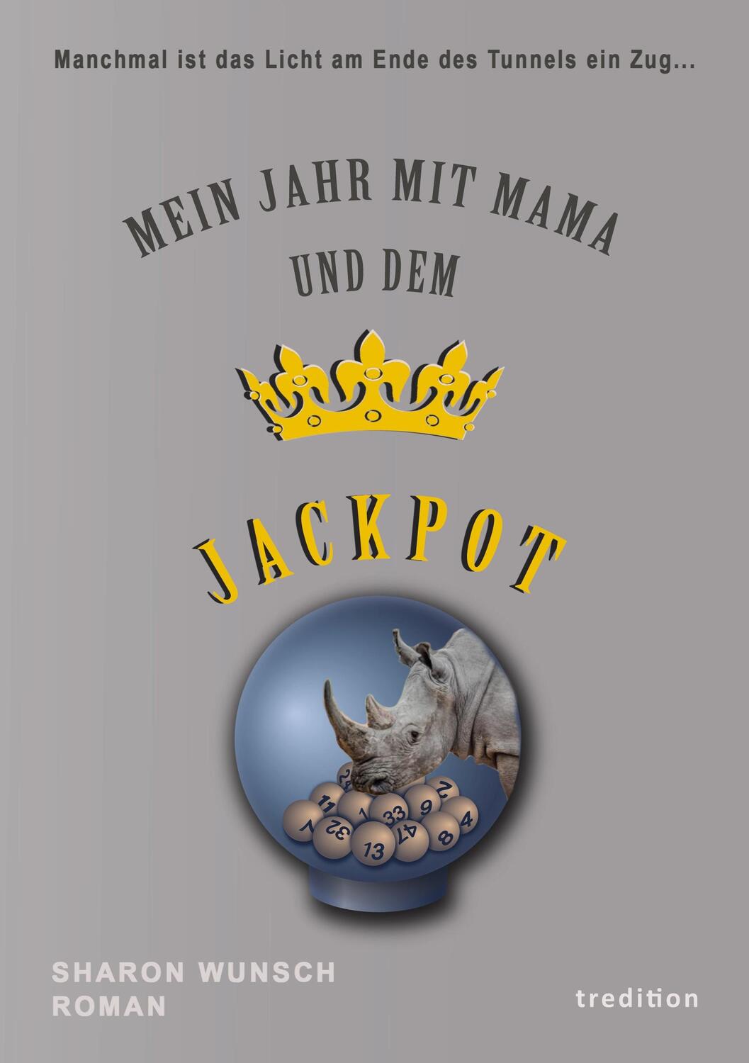 Cover: 9783347304093 | Mein Jahr mit Mama und dem Jackpot | Sharon Wunsch | Taschenbuch